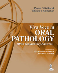 Viva Voce in Oral Pathology (With Explanatory Answers) 1/e