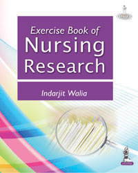 Exercise Book of Nursing Research (For MSc, BSc and Post Basic BSc Students)  1/e