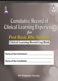 Cumulative Record of Clinical Learning Experience for Post Basic BSc Nursing 1/e