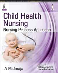 Child Health Nursing: Nursing Process Approach 1/e
