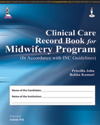 Clinical Care Record Book for Midwifery Program (In Accordance with INC Guidelines)  1/e