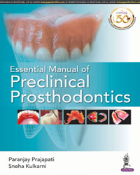 Essential Manual of Preclinical Prosthodontics 1/e