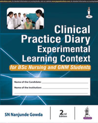 Clinical Practice Diary: Experiential Learning Context for BSc Nursing and GNM Students 2/e