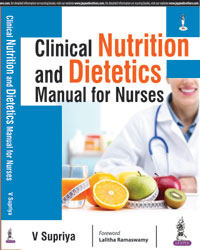 Clinical Nutrition and Dietetics Manual for Nurses 1/e