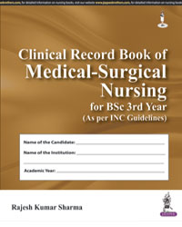 Clinical Record Book of Medical-Surgical Nursing for BSc 3rd year  1/e
