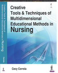 Creative Tools and Techniques of Multidimensional Educational Methods in Nursing 1/e