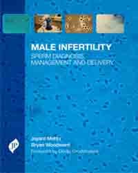 Male Infertility Sperm Diagnosis  Management and Delivery|1/e