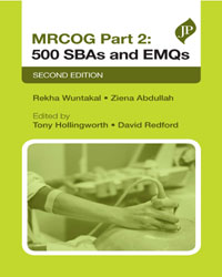 MRCOG Part 2: 500 SBAs and EMQs|2/e