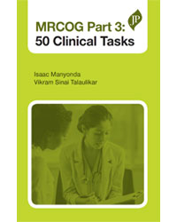 MRCOG Part 3: 50 Clinical Tasks|1/e