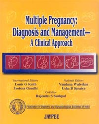 Multiple Pregnancy: Diagnosis and Management- A Clinical Approach (FOGSI)|1/e