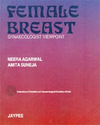 Female Breast: Gynaecologist Viewpoint (FOGSI)|1/e