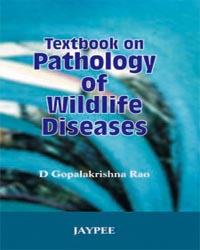 Textbook on Pathology of  Wildlife Diseases|1/e