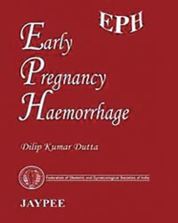 Early Pregnancy Haemorrhage (EPH) (FOGSI)|1/e