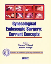 Gynecological Endoscopic Surgery: Current Concepts (FOGSI)|1/e