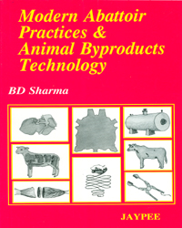 Modern Abattoir Practices and Animal Byproducts Technology|1/e