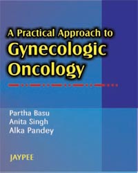 A Practical Approach to Gynecologic Oncology|1/e