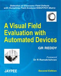 A Visual Field Evaluation with Automated Devices|2/e