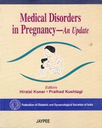 Medical Disorders in Pregnancy - An update|1/e