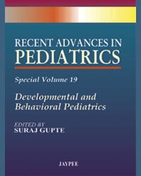 Recent Advances in Pediatrics (Special Vol 19) Development and Behavioral Pediatrics|1/e