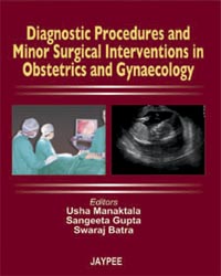 Diagnostic Procedures and Minor Surgical interventions in Obstetrics & Gynecology|1/e