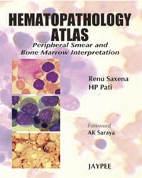 Hematopathology Atlas: Peripheral Smear and Bone Marrow interpretation|1/e