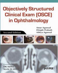 Objectively Structured Clinical Exam (OSCE) in OphthalmologyÂ |2/e