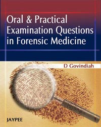 Oral and Practical Examination Questions in Forensic Medicine|1/e