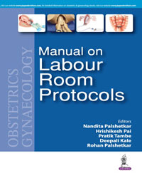 Manual on Labour Room Protocols|1/e