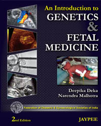 An Introduction to Genetics and Fetal Medicine|2/e
