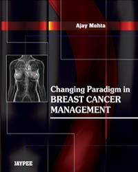 Changing Paradigm in Breast Cancer Management|1/e
