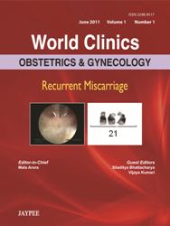 World Clinics Obstetrics and Gynecology: Recurrent Miscarriage|Vol-1  Issue-1