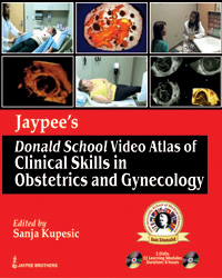 Jaypeeâ€™s Donald School Video Atlas of Clinical Skills in Obstetrics and Gynecology|1/e