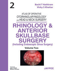 Atlas of Operative Otorhinolaryngology and Head & Neck Surgery (Volume-2): Rhinology and Anterior Skullbase Surgery|1/e
