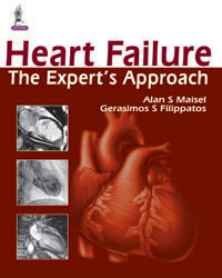 Heart Failure: The Expertâ€™s Approach|1/e