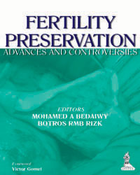 Fertility Preservation: Advances and Controversies|1/e