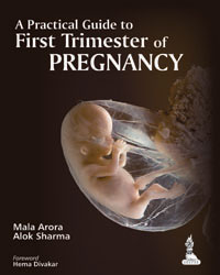 A Practical Guide to First Trimester of Pregnancy|1/e
