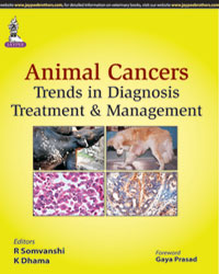 Animal Cancers: Trends in Diagnosis  Treatment and Management|1/e