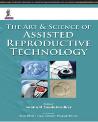 The Art and Science of Assisted Reproductive Technology|1/e