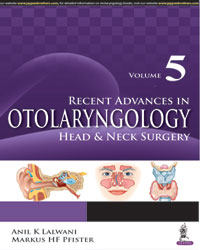 Recent Advances in Otolaryngologyâ€”Head and Neck Surgery (Vol. 5)|1/e