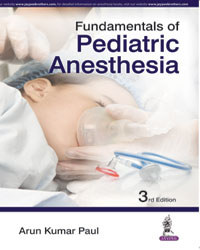 Fundamentals of Pediatric Anesthesia|3/e