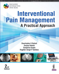 Interventional Pain Management: A Practical Approach (Includes Interactive DVD-ROM)|2/e