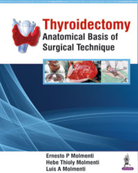 Thyroidectomy: Anatomical Basis of Surgical Technique|1/e