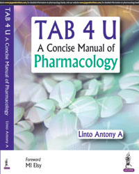 TAB 4 U: A Concise Manual of Pharmacology|1/e
