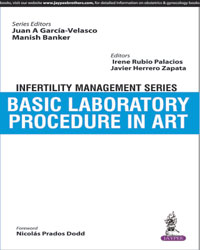 Infertility Management Series: Basic Laboratory Procedure in ART|1/e
