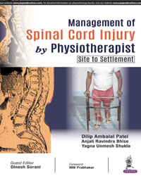 Management of Spinal Cord Injury by Physiotherapist (Site to Settlement)|1/e