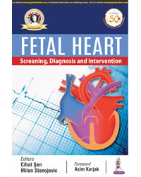 Fetal Heart: Screening  Diagnosis and Intervention |1/e