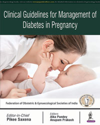 Clinical Guidelines for Management of Diabetes in Pregnancy|1/e
