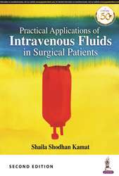 Practical Applications of Intravenous Fluids in Surgical Patients|2/e