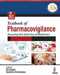 Textbook of Pharmacovigilance: Ensuring the Safe Use of Medicine|2/e