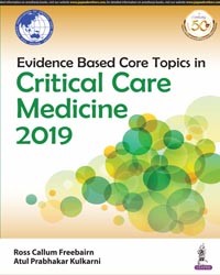 Evidence Based Core Topics in Critical Care Medicine 2019|1/e